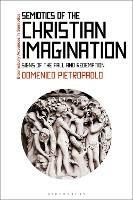 Semiotics of the Christian Imagination: Signs of the Fall and Redemption - Domenico Pietropaolo - cover