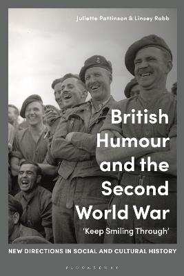 British Humour and the Second World War: ‘Keep Smiling Through’ - cover