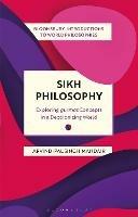 Sikh Philosophy: Exploring gurmat Concepts in a Decolonizing World - Arvind-Pal Singh Mandair - cover