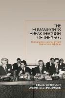 The Human Rights Breakthrough of the 1970s: The European Community and International Relations