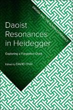 Daoist Resonances in Heidegger: Exploring a Forgotten Debt