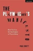 The Playwright's Manifesto: How You Can Be The Future of Playwriting