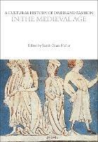 A Cultural History of Dress and Fashion in the Medieval Age - cover