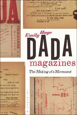 Dada Magazines: The Making of a Movement - Emily Hage - cover