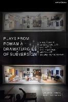 Plays from Romania: Dramaturgies of Subversion: Lowlands; The Spectator Sentenced to Death; The Passport; Stories of the Body (Artemisia, Eva, Lina, Teresa); The Man Who Had His Inner Evil Removed; Sexodrom - Mihaela Panainte,Matéi Visniec,György Dragomán - cover