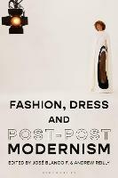 Fashion, Dress and Post-postmodernism - cover