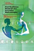 Post-Qualitative Research and Innovative Methodologies - cover