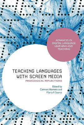 Teaching Languages with Screen Media: Pedagogical Reflections - cover