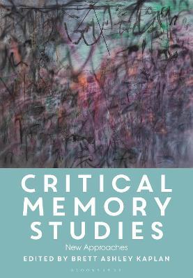 Critical Memory Studies: New Approaches - cover