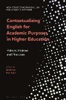 Contextualizing English for Academic Purposes in Higher Education: Politics, Policies and Practices - cover