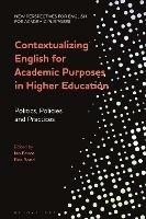Contextualizing English for Academic Purposes in Higher Education: Politics, Policies and Practices - cover