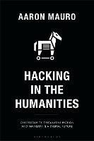Hacking in the Humanities: Cybersecurity, Speculative Fiction, and Navigating a Digital Future