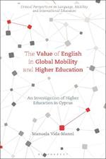The Value of English in Global Mobility and Higher Education: An Investigation of Higher Education in Cyprus