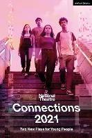 National Theatre Connections 2021: Two Plays for Young People - Miriam Battye,Belgrade Theatre - cover