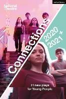 National Theatre Connections 2021: 11 Plays for Young People - Miriam Battye,Belgrade Young Company,Mojisola Adebayo - cover
