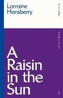 A Raisin in the Sun - Lorraine Hansberry - cover