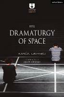 The Dramaturgy of Space - Ramon Griffero - cover
