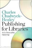 Publishing for Libraries: At the Dawn of the Digital Age - Charles Chadwyck-Healey - cover