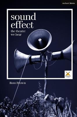 Sound Effect: The Theatre We Hear - Ross Brown - cover