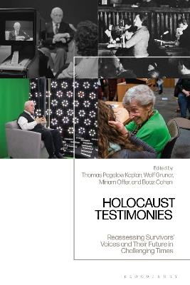 Holocaust Testimonies: Reassessing Survivors' Voices and Their Future in Challenging Times - cover