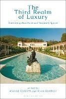The Third Realm of Luxury: Connecting Real Places and Imaginary Spaces - cover