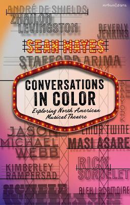 Conversations in Color: Exploring North American Musical Theatre - Sean Mayes - cover