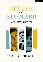 Pinter and Stoppard: A Director's View - Carey Perloff - cover