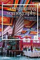 Consuming Scenography: The Shopping Mall as a Theatrical Experience - Nebojša Tabacki - cover