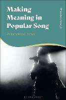 Making Meaning in Popular Song: Philosophical Essays - Theodore Gracyk - cover