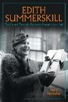 Edith Summerskill: The Life and Times of a Pioneering Feminist Labour MP - Mary Honeyball - cover