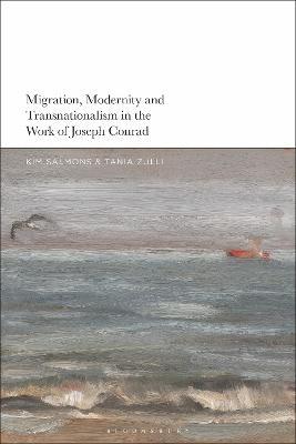 Migration, Modernity and Transnationalism in the Work of Joseph Conrad - cover