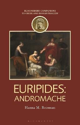 Euripides: Andromache - Hanna M. Roisman - cover