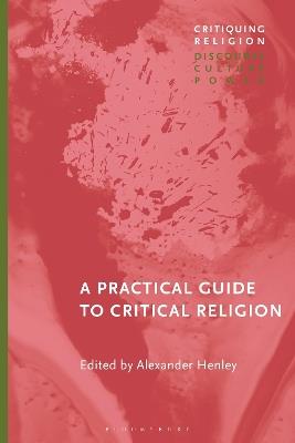 A Practical Guide to Critical Religion - cover