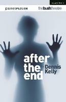 After the End - Dennis Kelly - cover