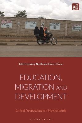 Education, Migration and Development: Critical Perspectives in a Moving World - cover