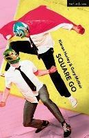 Square Go - Gary McNair,Kieran Hurley - cover