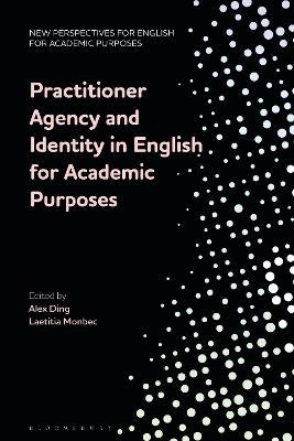 Practitioner Agency and Identity in English for Academic Purposes - cover