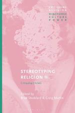 Stereotyping Religion II: Critiquing Clichés