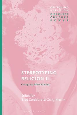 Stereotyping Religion II: Critiquing Cliches - cover