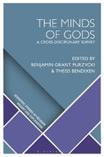 The Minds of Gods: New Horizons in the Naturalistic Study of Religion