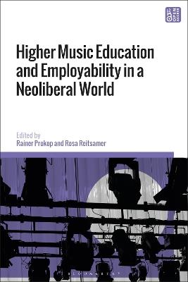 Higher Music Education and Employability in a Neoliberal World - cover