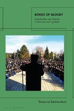 Bonds of Blood?: State-building and Clanship in Chechnya and Ingushetia