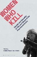 Women Who Kill: Gender and Sexuality in Film and Series of the Post-Feminist Era