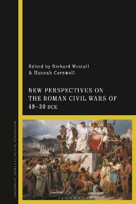 New Perspectives on the Roman Civil Wars of 49–30 BCE - cover