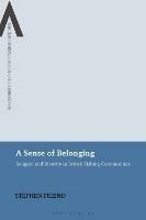A Sense of Belonging: Religion and Identity in British Fishing Communities - Stephen Friend - cover