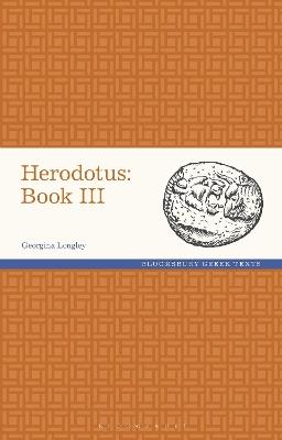 Herodotus: Book III - Georgina Longley - cover
