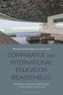 Comparative and International Education (Re)Assembled: Examining a Scholarly Field through an Assemblage Theory Lens - cover
