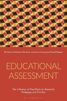 Educational Assessment: The Influence of Paul Black on Research, Pedagogy and Practice - cover