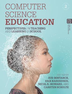 Computer Science Education: Perspectives on Teaching and Learning in School - cover