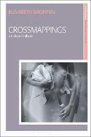 Crossmappings: On Visual Culture - Elisabeth Bronfen - cover